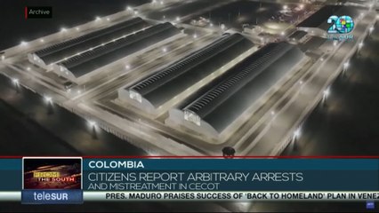 Colombia, citizens report arbitrary arrests and mistreatment in Cecot