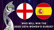 England v Spain - Who will win the Women's Euros?