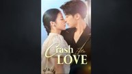Crash into Love Chinese Drama