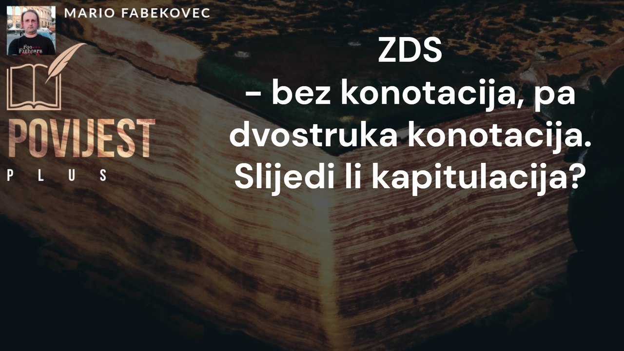 ZDS - bez konotacija, pa dvostruka konotacija. Slijedi li kapitulacija?