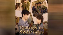 Reborn To Swap Fates – Full HD Movie [English Sub] | Watch Till The End