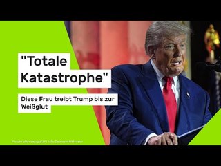 "Totale Katastrophe" - Diese Frau treibt Trump bis zur Weißglut