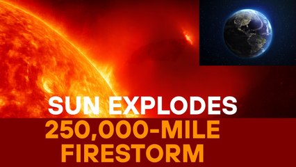 Sun Erupts with 250,000-Mile 'Canyon of Fire' in Epic Solar Blast