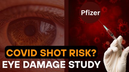 Pfizer COVID Vaccine Linked to Silent Eye Changes, Study Finds