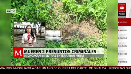 Mueren dos presuntos criminales mientras enterraban minas en Michoacán
