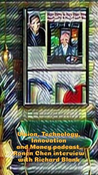 Vision, Technology, Innovation and Money podcast. Host Ronen Chen interview with CEO Richard Blank.