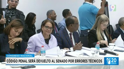 Código Penal de nuevo al senado por errores técnicos | Primera Emisión SIN
