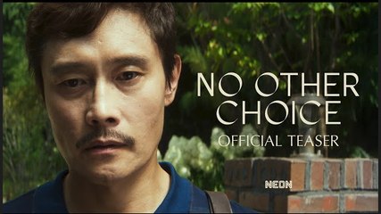 No Other Choice | Teaser Trailer - Lee Byung-hun | Coming Soon