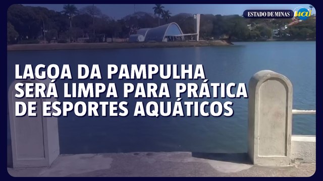 Lagoa da Pampulha será limpa para prática de esportes aquáticos