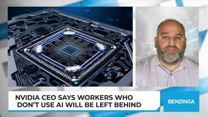 Nvidia CEO Says Workers Who Don’t Use AI Will Be Left Behind