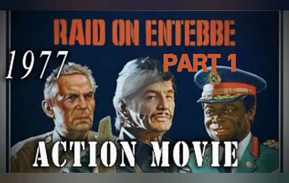 Part 1 | Raid on Entebbe (1977)