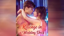 Revenge In A Wedding Dress – Full HD Movie [English Sub] | Watch Till The End