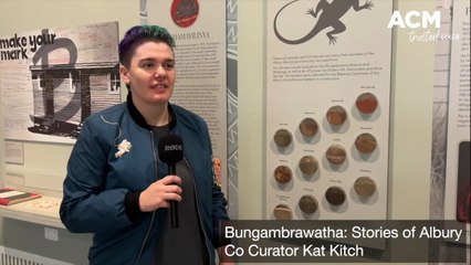 Albury Library Museum's new exhibition Bungambrawatha: Stories of Albury.