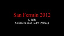 13-07-2012 (Juan Pedro Domecq)
