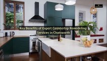 Transform Your Cooking Space with Expert Countertop Remodeling in Chatsworth