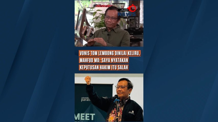 Vonis Tom Lembong Dinilai Keliru, Mahfud MD: Saya Nyatakan Keputusan Hakim Itu Salah
