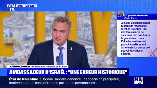 La France, au lieu de faire pression sur le Hamas [...] fait pression sur Israël , estime Joshua Zarka, ambassadeur d'Israël en France
