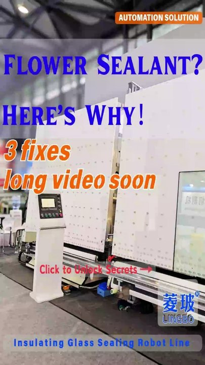 Flower Sealant Issues? 3 Causes (Long Video Coming Soon)Insulating Glass Sealing Robot #ig#glass#cnc