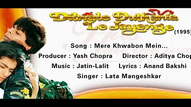Mere Khwabon Mein... — DILWALE DULHANIA LE JAYENGE (1995) | DVD ~ Hits all the way VOL. 1