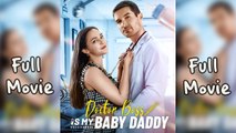 Doctor Boss Is My Baby Daddy [ FULL MOVIES ENGLISH SUB ]