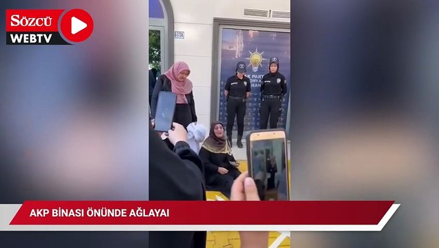 AKP binası önünde ağlayan kadın: 'Terörist miyim?'