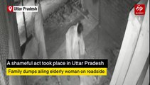 Ayodhya Shocker: Family Dumps Elderly Woman On Roadside; She Dies In Hospital Later