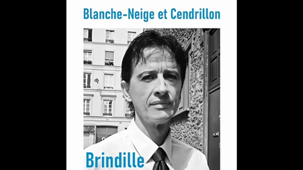 Blanche-Neige et Cendrillon - Brindille