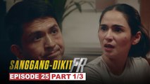 Sanggang-Dikit FR: Bobby, lalong tumitindi ang pagdududa kay Tonyo! (Episode 25 - Part 1/3)