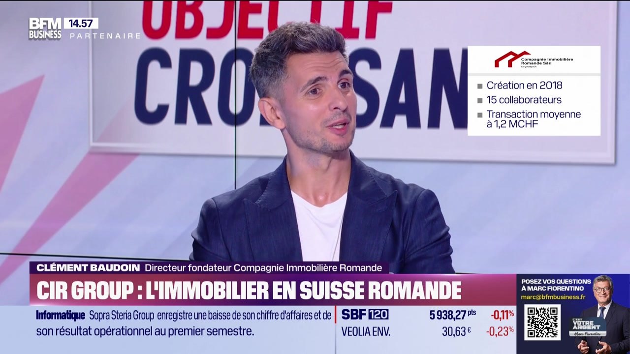 Clément Baudoin (CIR Group) : CIR Group, l'immobilier en Suisse Romande - 25/07