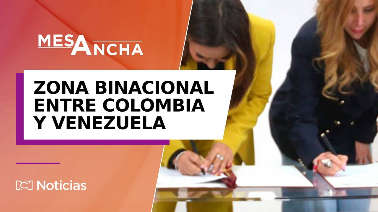 Zona binacional: ¿Cuáles son los alcances del memorando entre Colombia y Venezuela?