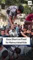 Gaza Short on Food for Malnourished Kids