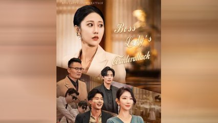 Boss Lady’s Counterattack – Full HD Movie [English Sub] | Watch Till The End