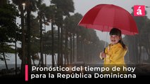 Pronóstico del tiempo en República Dominicana, hoy lunes 28 de julio 2025