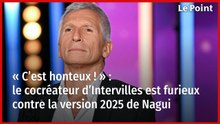 « C’est honteux !  » : le cocréateur d’« Intervilles » est furieux contre la version 2025 de Nagui
