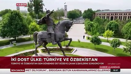İki dost ülke: Türkiye ve Özbekistan