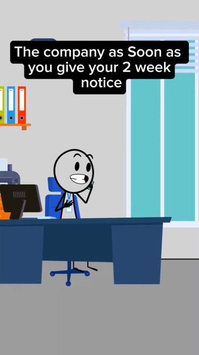 The company as Soon as you give your 2 week notice #animation #shorts  #work #usa  #viralvideo