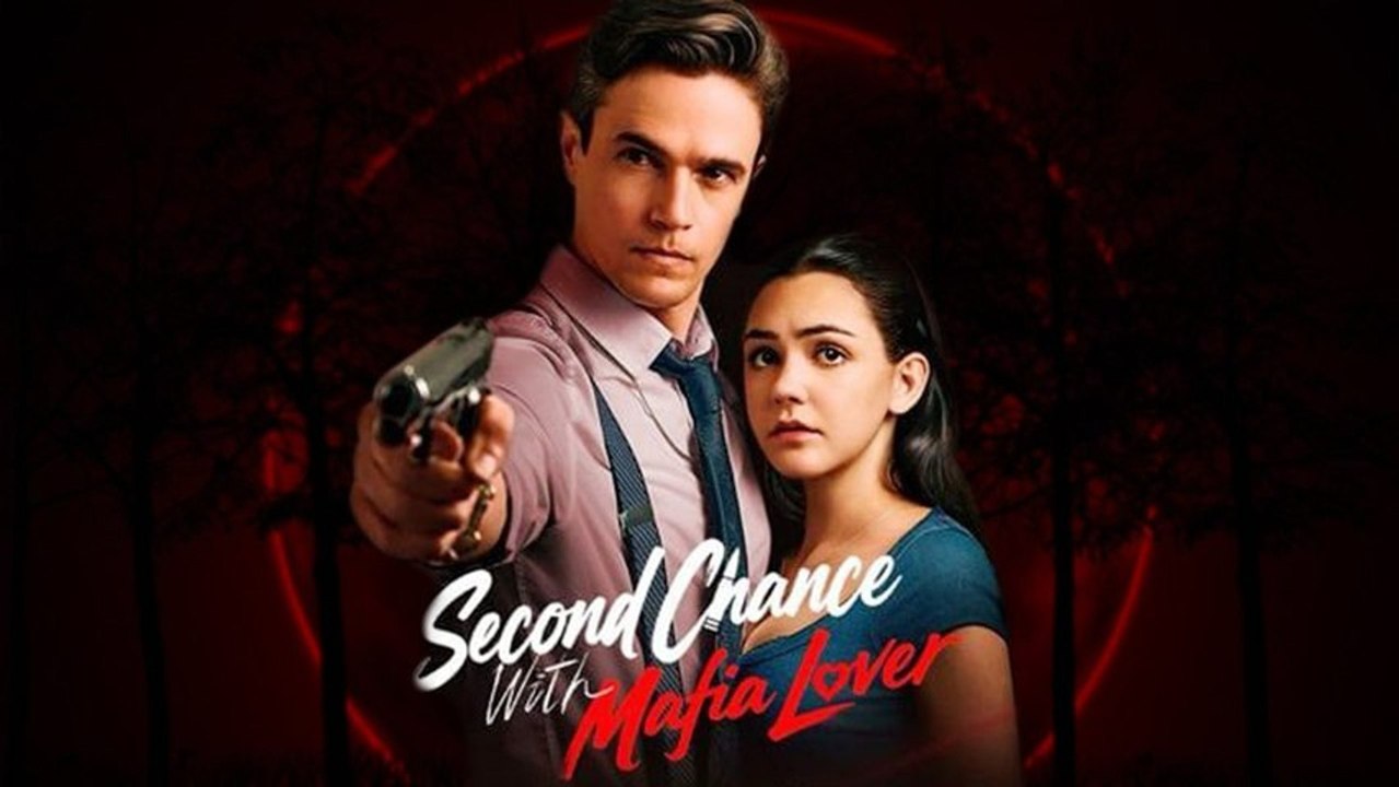 Second Chance With Mafia Lover 2025 Full Movie