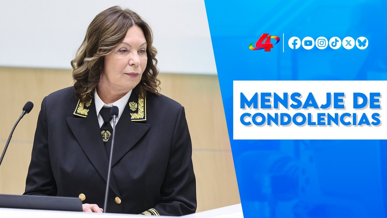 🤝 Nicaragua expresa condolencias por el fallecimiento de Presidenta del Tribunal Supremo de Rusia 🇷🇺
