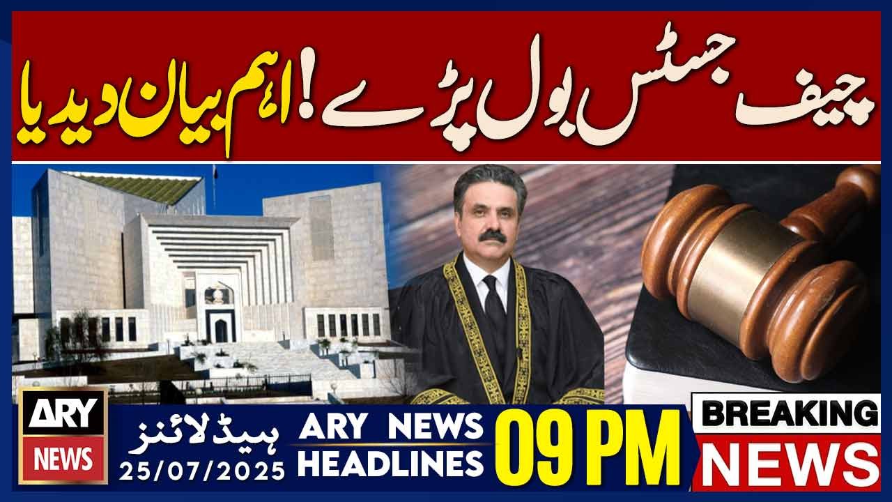 ARY News 9 PM Prime Time Headlines || 25th July 2025 - CJP Yahya Afridi's Big Statement - BIG News