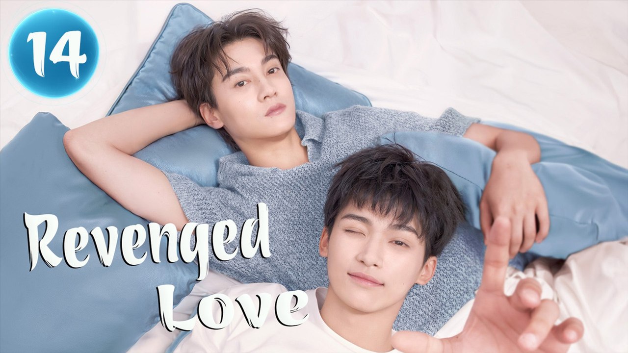 Revenged Love Ep 14 | Eng Sub