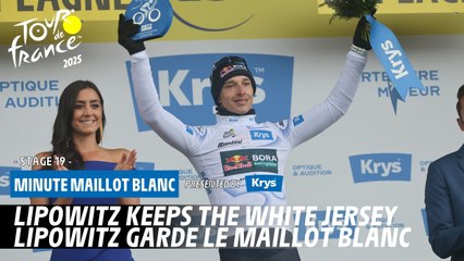 Krys White Jersey Minute - Stage 19 - Tour de France 2025