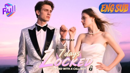 Heartbroken Girl Mistakenly Cuffs A Domineering Ceo, Forced Cohabitation For 7 Days Hd - Full