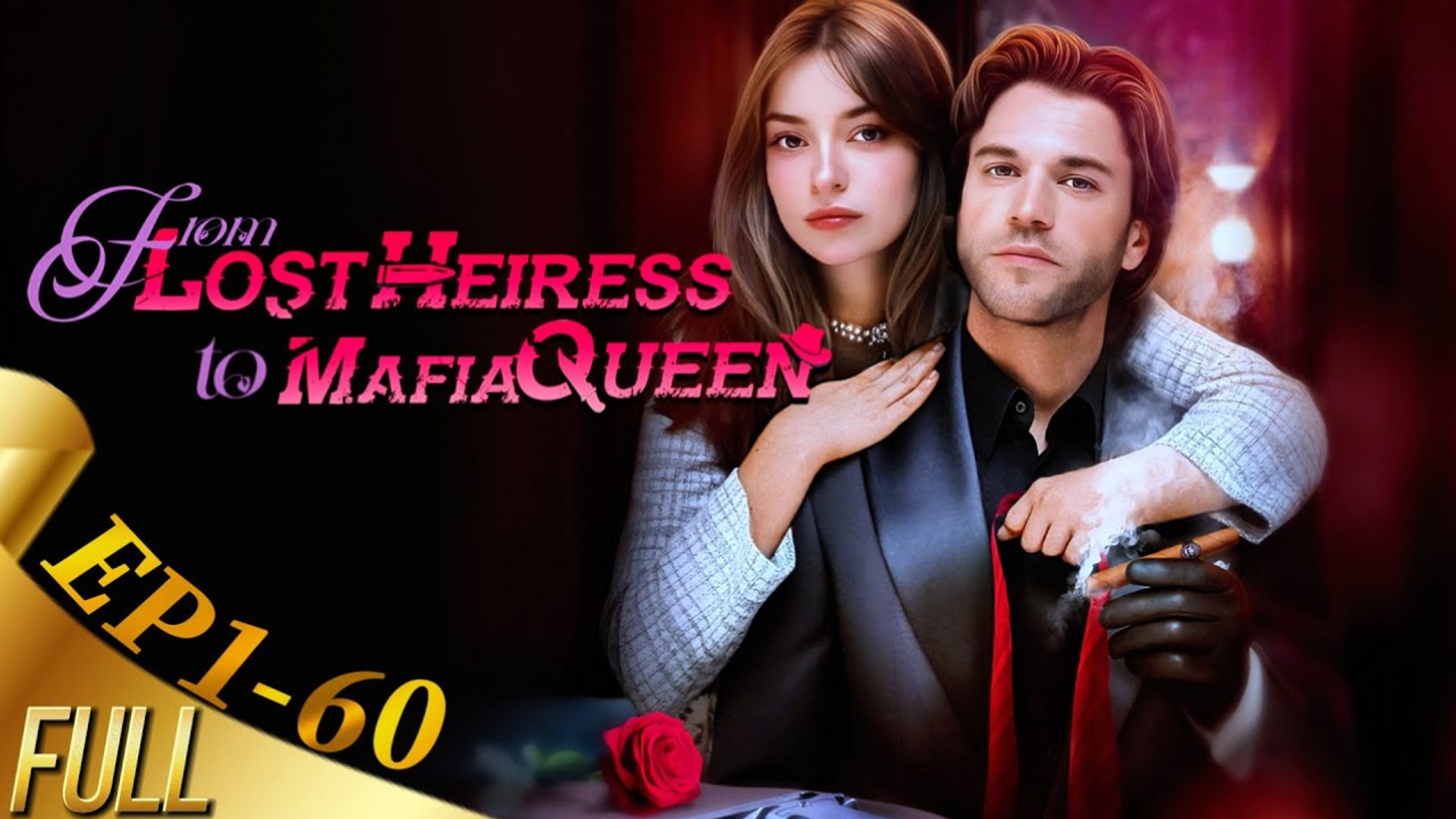From Lost Heiress To Mafia Queen Full HD #shortfilms