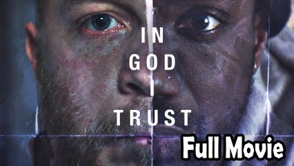In God I Trust (2019) Full Movie HD