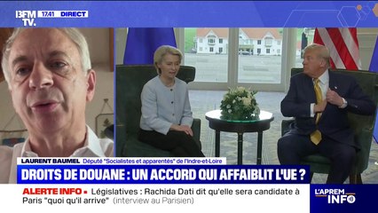 Accord UE-États-Unis: "En tant que Français, on ne peut pas accepter ça", estime Laurent Baumel, député "Socialistes et apparentés"