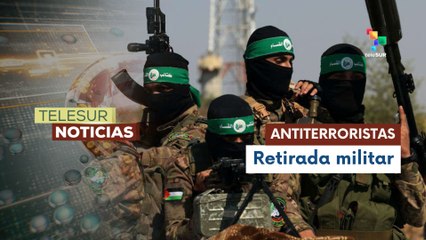 Hamás exige la retirada total de tropas y fin del bloqueo para el alto al fuego