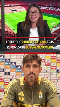 Lo que dijo PAUNOVIC DE JOVIC tras rumores que lo ponen en OVIEDO