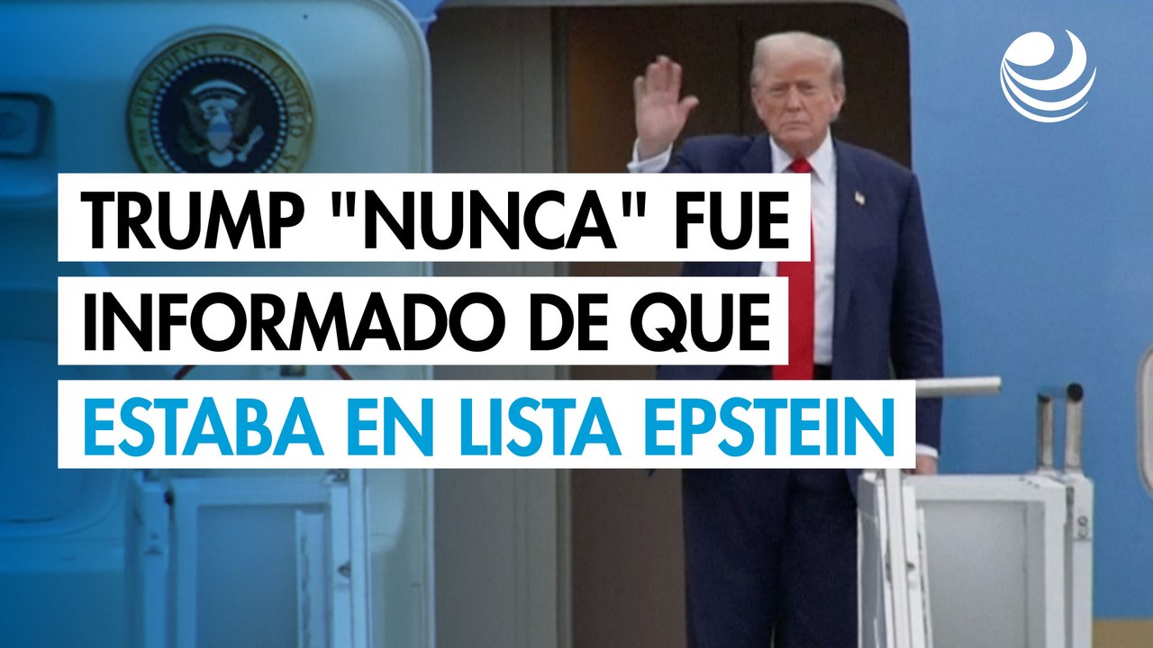 Trump asegura que "nunca" fue informado de que su nombre estaba en los archivos Epstein