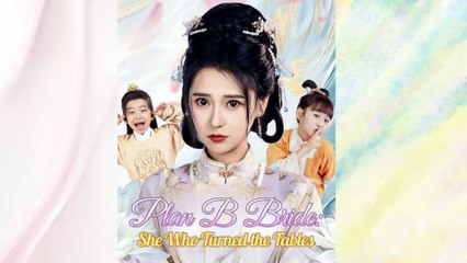 Plan B Bride: She Who Turned the Tables/ The Fake Bride's Rise With Little Twins