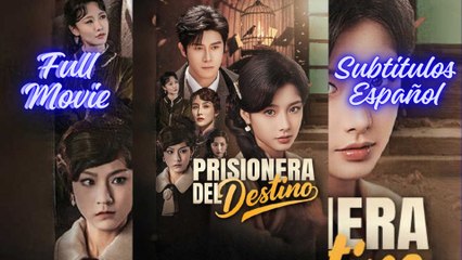 [SUB ESPAÑOL] PRISIONERA DEL DESTINO